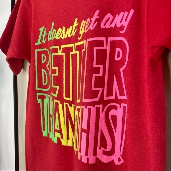 Vintage Single Stitch Red It Doesn’t Get Any Better Than This Tshirt - Picture 2 of 5